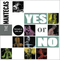 Mantecas – Yes Or No (LP Vinyl) Vinyl Record