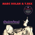 Marc Bolan & T. Rex - Shadowhead (RSD 2020) Vinyl Record