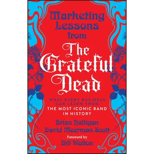 Marketing Lessons from the Grateful Dead - Paperback Book