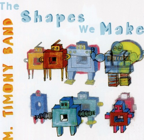 Mary Timony Band – The Shapes We Make Music CD