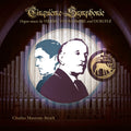 Maxtone-Smith, Charles – Cinquieme Symphonie: Organ Music by Vierne, Tournemire and Durufle Music CD