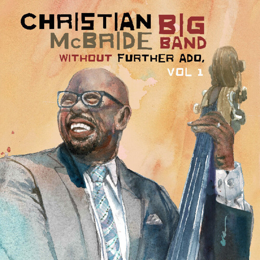 Christian McBride Big Band – Without Further Ado, Vol 1 Music CD