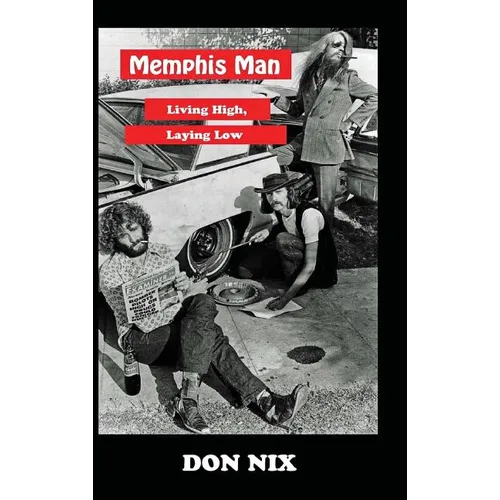 Memphis Man: Living High, Laying Low - Hardcover Book