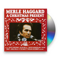 Merle Haggard – A Christmas Present Music CD