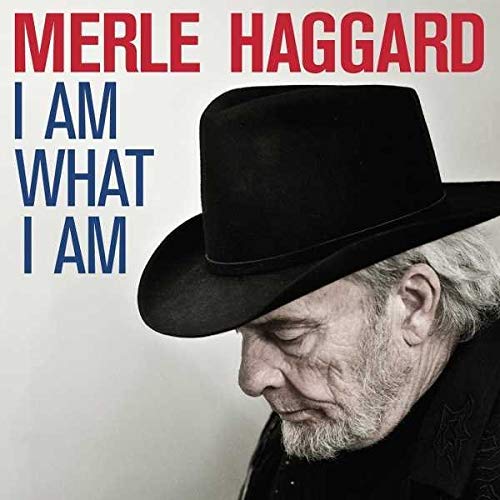 Merle Haggard I Am What I Am [LP] Vinyl Record