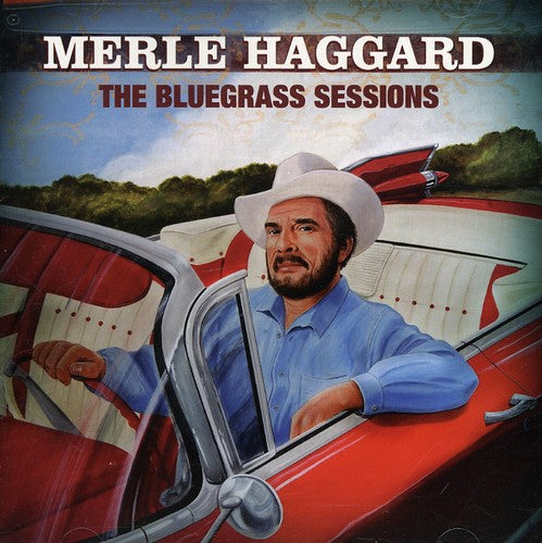 Merle Haggard – The Bluegrass Sessions Music CD