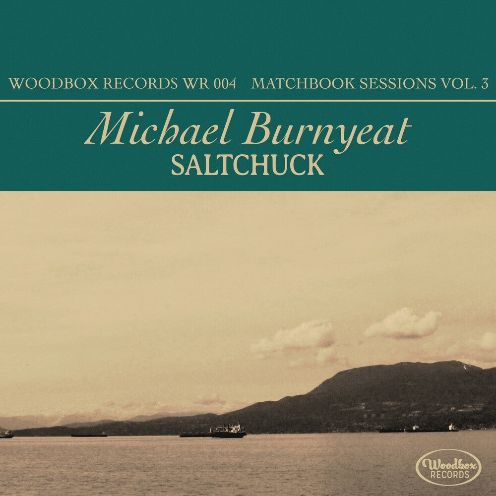 Michael Burnyeat – Saltchuck - Matchbox Sessions Vol. 3 Music CD