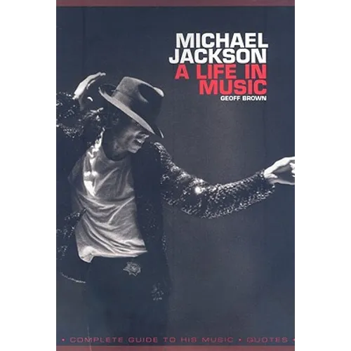Michael Jackson: A Life in Music - Paperback Book