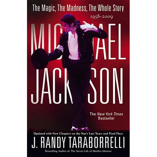 Michael Jackson:: The Magic, the Madness, the Whole Story, 1958-2009 - Paperback Book