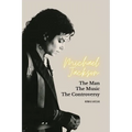 Michael Jackson: The Man, the Music, the Controversy - Paperback Book