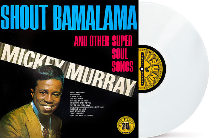 Mickey Murray Shout Bamalama And Other Soul Songs (Colored Vinyl, White, Indie Exclusive) Vinyl Record