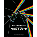 Mind Over Matter: The Images of Pink Floyd - Paperback Book