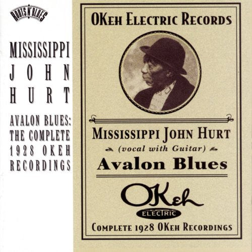Mississippi John Hurt – Avalon Blues: Complete 1928 Okeh Recordings Music CD
