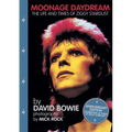 Moonage Daydream: The Life & Times of Ziggy Stardust - Hardcover Book
