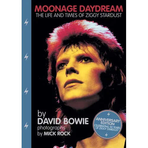 Moonage Daydream: The Life & Times of Ziggy Stardust - Hardcover Book