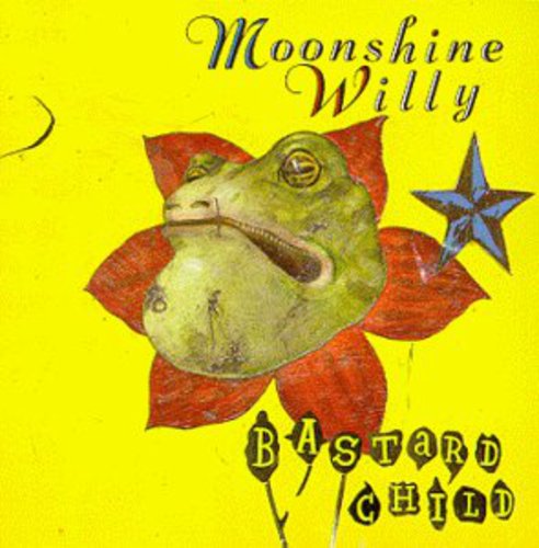 Moonshine Willy – Bastard Child Music CD