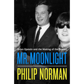 Mr. Moonlight: Brian Epstein and the Making of the Beatles - Hardcover Book