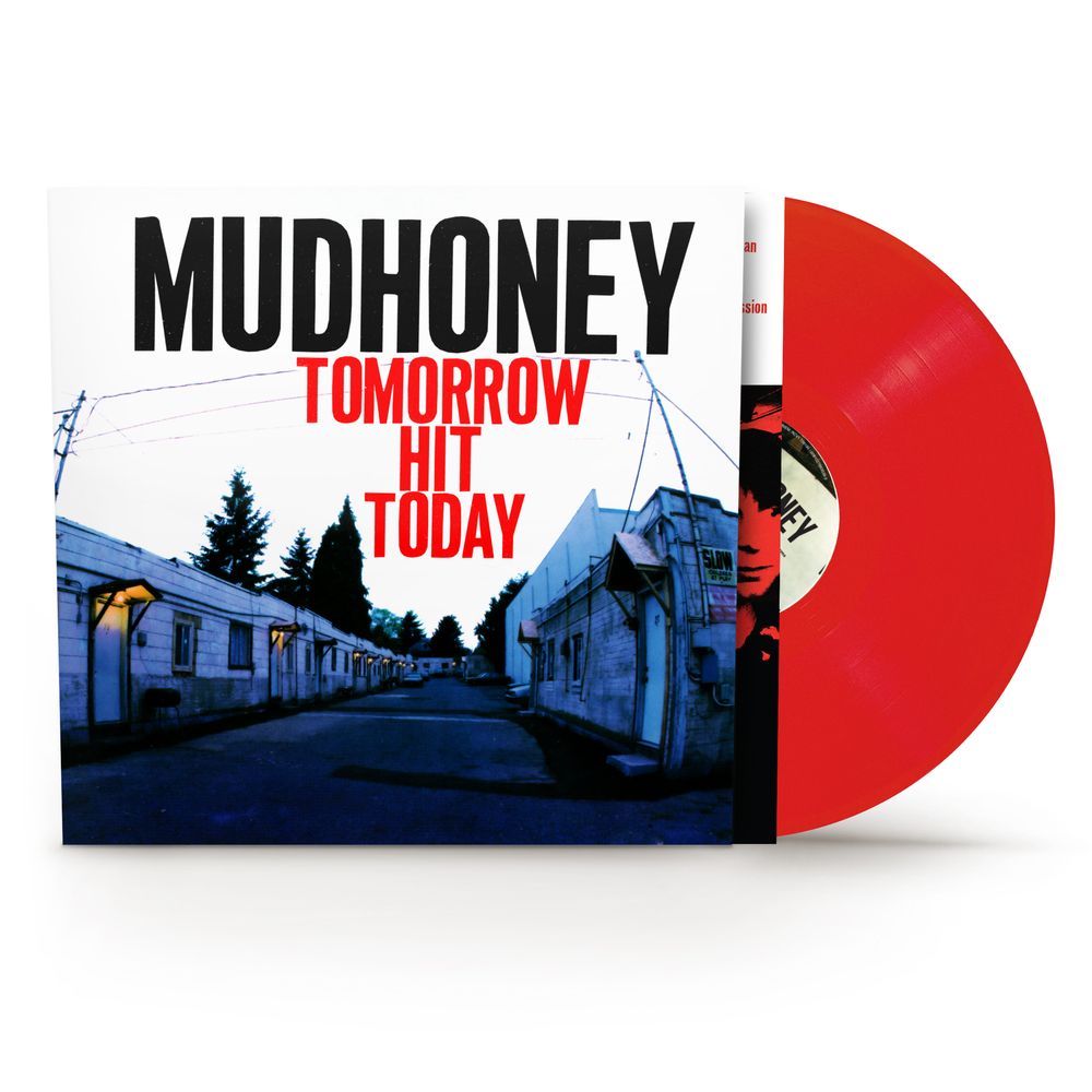 Mudhoney – Tomorrow Hit Today (LP Vinyl) Vinyl Record