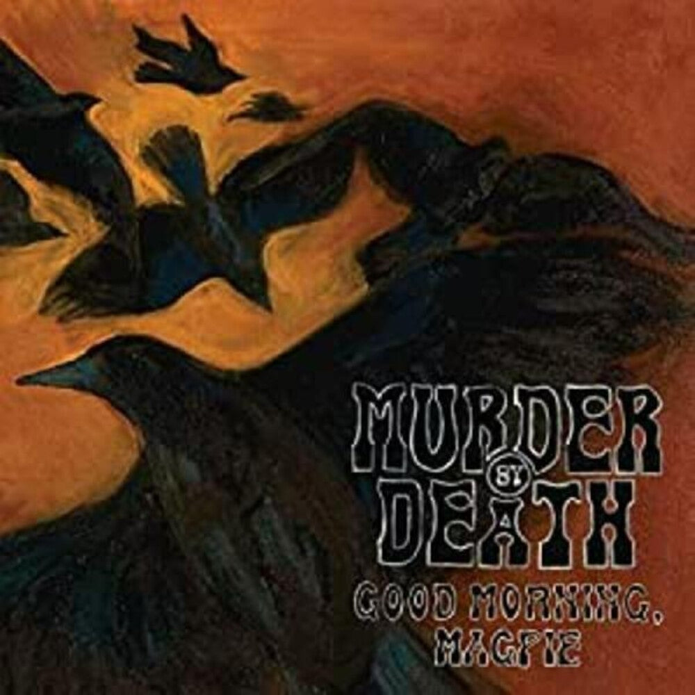 Murder By Death – Good Morning Magpie (LP Vinyl) Vinyl Record