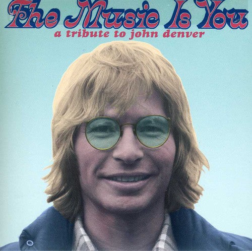 The Music Is You - A Tribute To John Denver Music CD
