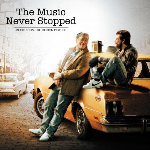 The Music Never Stopped - Music From The Motion Picture Music CD