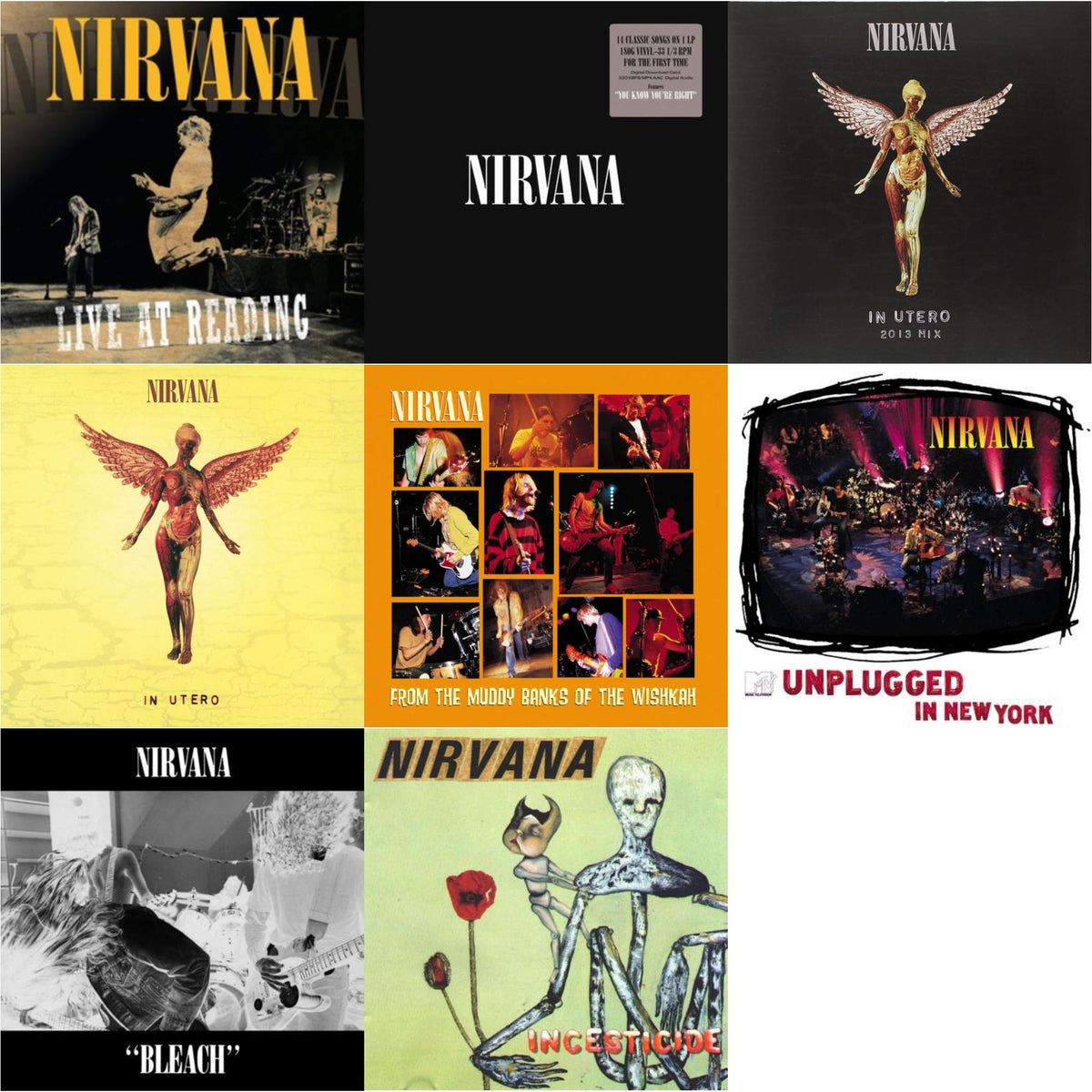 Bleach & Live At Reading & Incesticide (20Th Anniversary 45RPM Edition) & In Utero: 2013 Mix (2LP) & Nirvana (150G/Dl Code) & In Utero (180G/33-1/3 RPM) & Unplugged In N.Y. & From The Muddy Banks Of The Wishkah