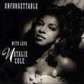 Natalie Cole Unforgettable...With Love [30th Anniversary Edition 2 LP] Vinyl Record