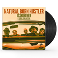 Josh Hoyer & Soul Colossal - Natural Born Hustler (LP) Vinyl Record