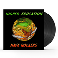 Naya Rockers - Higher Education (LP) Vinyl Record
