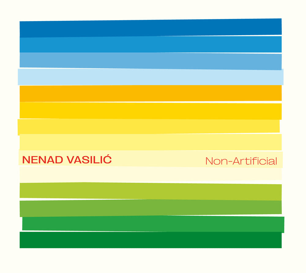 Nenad Vasilic – Non Artificial Music CD