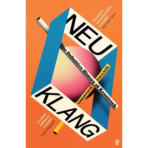 Neu Klang: The Definitive History of Krautrock - Paperback Book