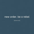 Be a Rebel Remixed (Limited Edition Clear Vinyl) Vinyl Record