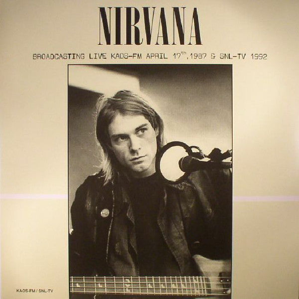 Nirvana - Broadcasting Live Kaos-Fm April 17Th 1987 & Snl-Tv 1992 (Green Vinyl) [Import] Vinyl Record