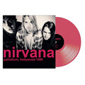 Nirvana - Palladium, Hollywood 1990 Vinyl Record