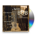 A Nod To Bob: An Artists' Tribute To Bob Dylan On His 60th Birthday Music CD