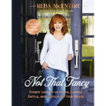Not That Fancy: Simple Lessons on Living, Loving, Eating, and Dusting Off Your Boots (Includes Behind-The-Scenes Stories, Photos, Recipes, and Lifesty - Hardcover Book