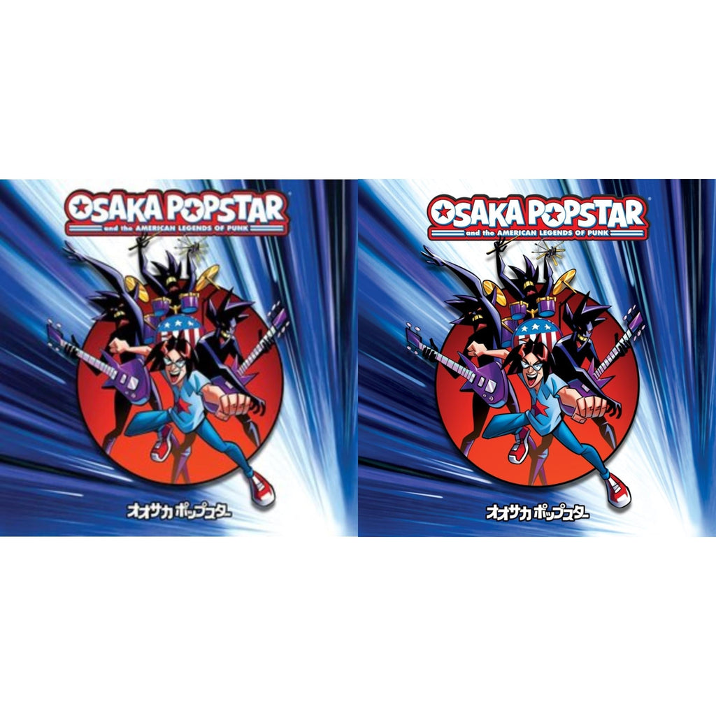 Osaka Popstar And The American Legends Of Punk (Expanded Edition) & Osaka Popstar & The American Legends Of Punk