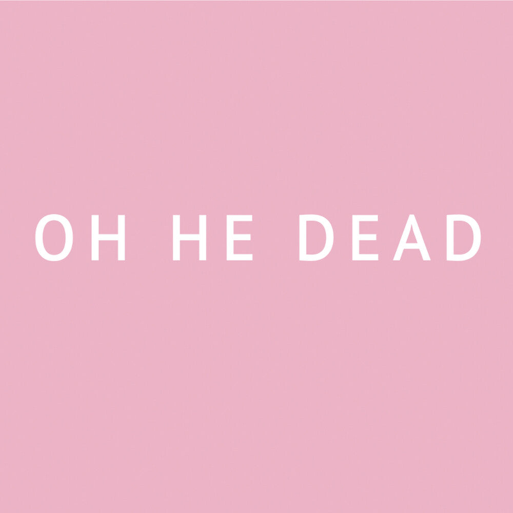 Oh He Dead – Pretty (LP Vinyl) Vinyl Record