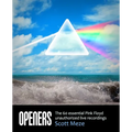 Openers: The 60 Essential Pink Floyd Unauthorized Live Recordings - Paperback Book