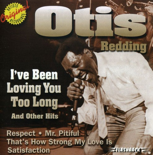 Otis Redding – I've Been Loving You Too Long & Other Hits Music CD
