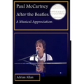 Paul McCartney After the Beatles: A Musical Appreciation - Hardcover Book