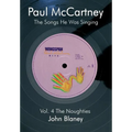 Paul McCartney: The Noughties Vol.4: The Songs He Was Singing - Paperback Book