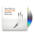 Pete Roth Trio – Group Chat (CD & DVD) Music CD