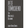 Pete Townshend: The Minstrel's Dilemma - Hardcover Book