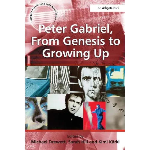 Peter Gabriel, from Genesis to Growing Up - Paperback Book