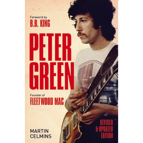 Peter Green: Founder of Fleetwood Mac - Paperback Book