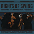 Phil Woods – Rights Of Swing Music CD