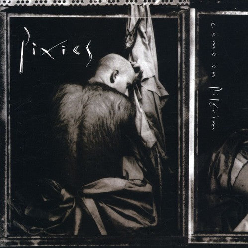 Pixies – Come On Pilgrim Music CD