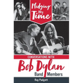 Pledging My Time: Conversations with Bob Dylan Band Members - Paperback Book