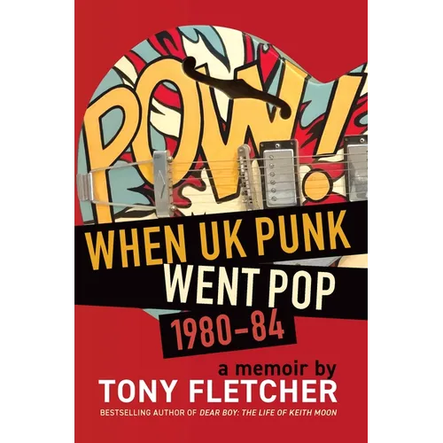 Pow!: When UK Punk Went Pop, 1980-84 - Paperback Book